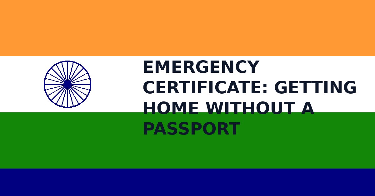 Emergency Certificate: getting home without a passport