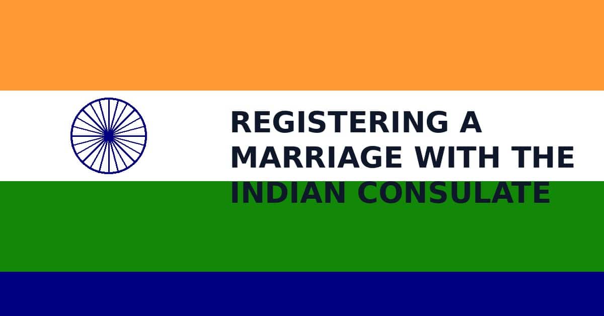 Registering a marriage with the Indian consulate